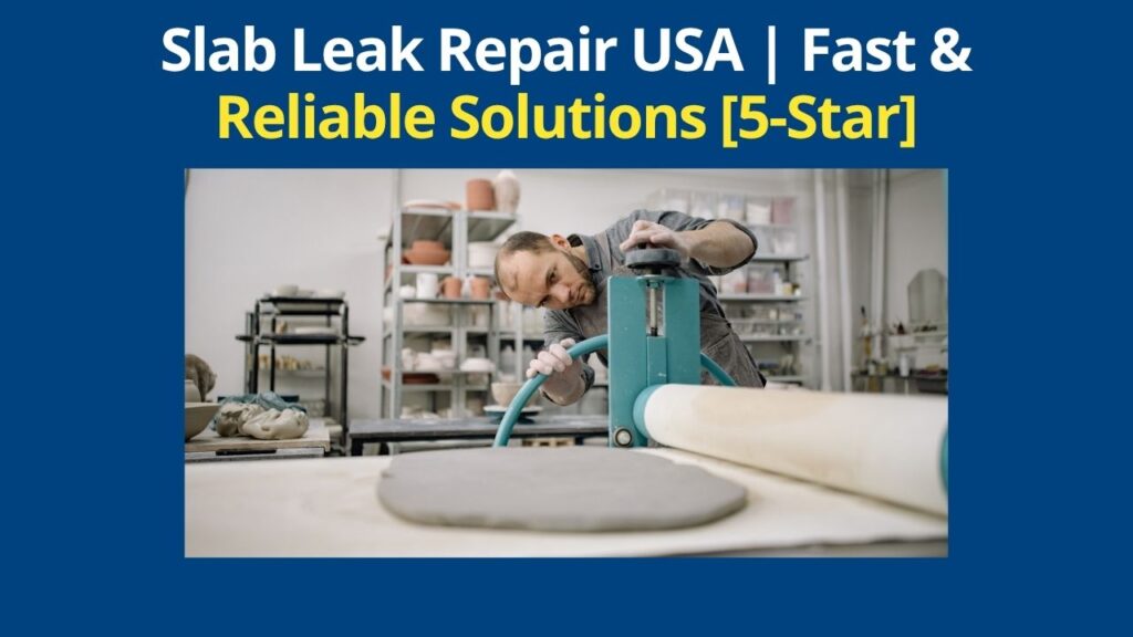 Slab Leak Repair USA